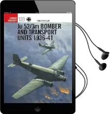 Ju 52/3M Bomber and Transport Units 1936-41 Audiobook download free by Robert Forsyth