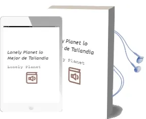 Lonely Planet lo Mejor de Tailandia Audiobook download free by Lonely Planet