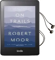 On Trails: An Exploration Audiobook download free by Robert Moor