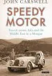 Audiobook Speedy Motor: Travels Across Asia and the Middle East in a Morgan author John Carswell