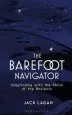 Audiobook The Barefoot Navigator: Wayfinding With the Skills of the Ancients author Jack Lagan