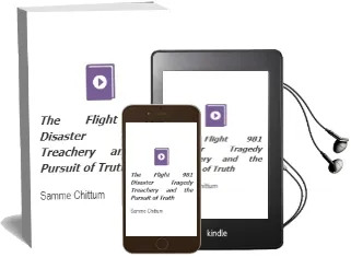 The Flight 981 Disaster: Tragedy, Treachery, and the Pursuit of Truth Audiobook download free by Samme Chittum