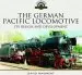 Audiobook The German Pacific Locomotive: Its Design and Development author David Maidment