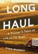 Audiobook The Long Haul: A Trucker'S Tales of Life on the Road author Finn Murphy