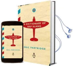 A Dictionary of raf Slang Audiobook download free by Eric Partridge