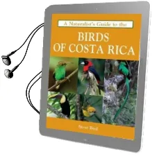A Naturalist'S Guide to the Birds of Costa Rica Audiobook download free by Steve Bird