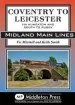 Audiobook Coventry to Leicester: Via Nuneaton and South to Rugby author Vic Mitchell
