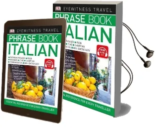Eyewitness Travel Phrase Book Italian: Essential Reference for Every Traveller Audiobook download free by Dk