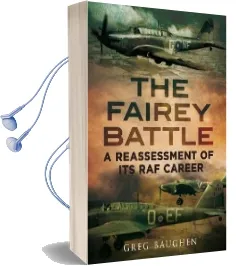 Fairey Battle: A Reassessment of its raf Career Audiobook download free by Greg Baughen