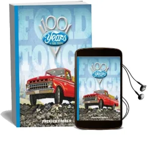 Ford Tough: 100 Years of Ford Trucks Audiobook download free by Patrick Foster