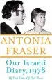 Audiobook Our Israeli Diary: Of That Time, of That Place author Antonia Fraser