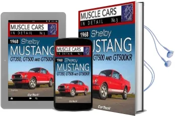 1968 Shelby Mustang Gt350, Gt500 and Gt500Kr: 3: In Detail no. 3 Audiobook download free by Greg Kolasa