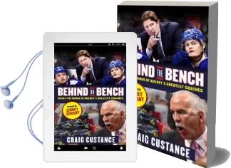 Behind the Bench: Inside the Minds of Hockey'S Greatest Coaches Audiobook download free by Craig Custance