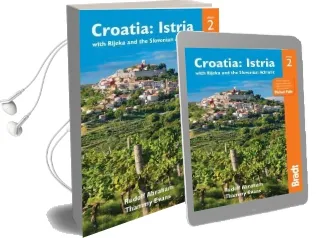 Croatia: Istria: With Rijeka and the Slovenian Adriatic Audiobook download free by Thammy Evans