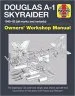 Audiobook Douglas a-1 Skyraider: Owners' Workshop Manual author Tony Hoskins