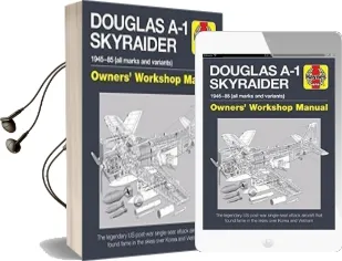 Douglas a-1 Skyraider: Owners' Workshop Manual Audiobook download free by Tony Hoskins