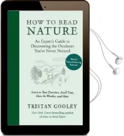 How to Read Nature: Awaken Your Senses to the Outdoors You'Ve Never Noticed Audiobook download free by Tristan Gooley