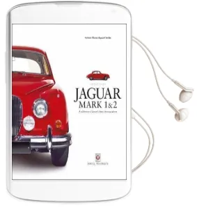 Jaguar Mark 1 & 2: A Celebration of Jaguar'S Classic Sporting Saloons Audiobook download free by Nigel Thorley