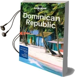 Lonely Planet Dominican Republic Audiobook download free by Lonely Planet