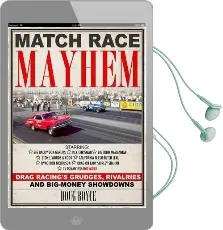 Match Race Mayhem: Drag Racing'S Grudges, Rivalries and big Money Showdowns Audiobook download free by Doug Boyce