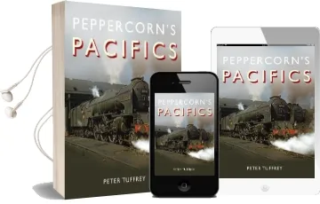 Peppercorn'S Pacifics Audiobook download free by Peter Tuffrey