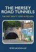 Audiobook The Mersey Road Tunnels: The First Eighty Years in Pictures author Peter Jackson Lee