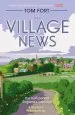 Audiobook The Village News: The Truth Behind England'S Rural Idyll author Tom Fort