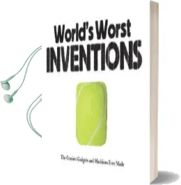World'S Worst Inventions: The Craziest Gadgets and Machines Ever Made Audiobook download free by Jack Watkins