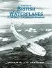 Audiobook A History of British Waterplanes: Flying Boats, Seaplanes and Amphibians author Arthur W. J. G. Ord Hume
