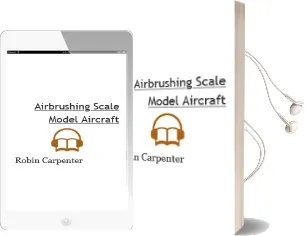 Airbrushing Scale Model Aircraft Audiobook download free by Robin Carpenter