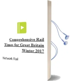 Comprehensive Rail Times for Great Britain.: Winter 2017 Audiobook download free by Network Rail