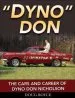 Audiobook Dyno don: The Cars and Career of Dyno don Nicholson author Doug Boyce