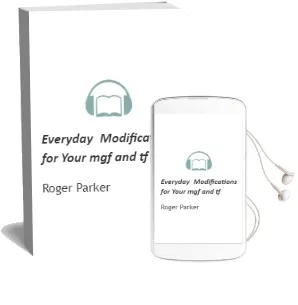 Everyday Modifications for Your mgf and tf Audiobook download free by Roger Parker