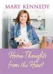 Audiobook Home Thoughts From the Heart author Mary Kennedy