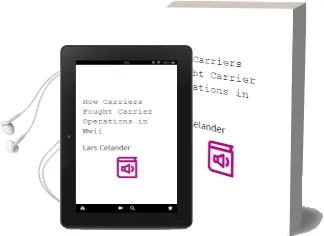 How Carriers Fought: Carrier Operations in Wwii Audiobook download free by Lars Celander