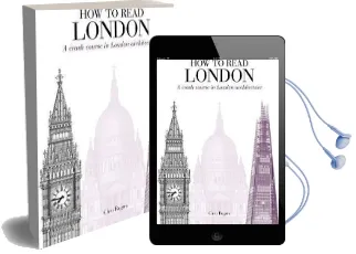 How to Read London: A Crash Course in London Architecture Audiobook download free by Chris Rogers