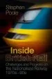 Audiobook Inside British Rail: Challenges and Progress on the Nationalised Railway, 1970S-1990S author Stephen Poole