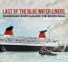 Audiobook Last of the Blue Water Liners: Passenger Ships Sailing the Seven Seas author William H. Miller