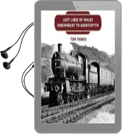 Lost Lines: Shrewsbury to Aberystwyth Audiobook download free by Tom Ferris