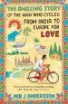 Audiobook The Amazing Story of the man who Cycled From India to Europe for Love author Per J. Andersson