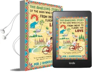 The Amazing Story of the man who Cycled From India to Europe for Love Audiobook download free by Per J. Andersson