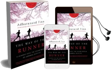 The way of the Runner - a Journey Into the Fabled World of Japanese Running Audiobook download free by Adharanand Finn