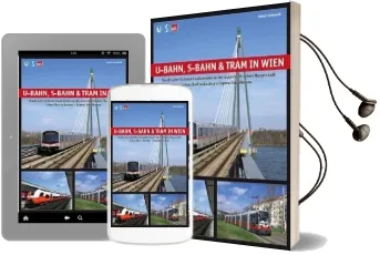 U-Bahn, S-Bahn & Tram in Wien: Urban Rail in Vienna Audiobook download free by Robert Schwandl