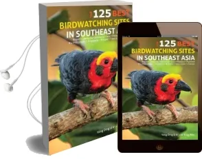 125 Best Bird Watching Sites in Southeast Asia Audiobook download free by Yong Ding Li