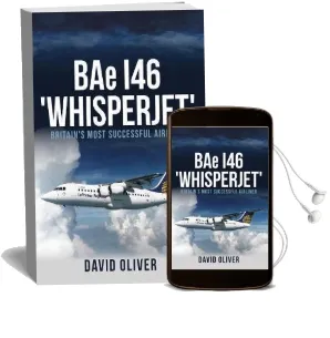Bae i46 'Whisperjet': Britain'S Most Successful Airliner Audiobook download free by David Oliver