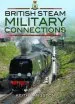 Audiobook British Steam Military Connections: Southern Railway, Great Western Railway and British Railways - Steam Locomotives author Keith Langston