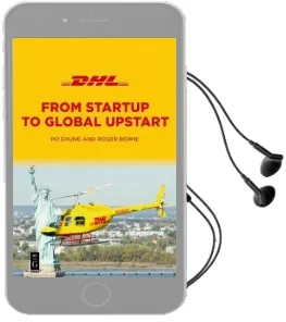 Dhl: From Startup to Global Upstart Audiobook download free by Po Chung