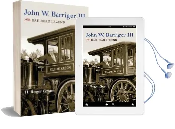 John w. Barriger iii: Railroad Legend Audiobook download free by H Grant