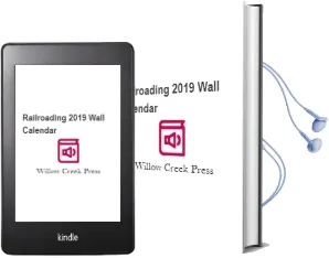 Railroading 2019 Wall Calendar Audiobook download free by Willow Creek Press