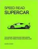 Audiobook Speed Read Supercar: The History, Technology and Design Behind the World'S Most Exciting Cars author Basem Wasef
